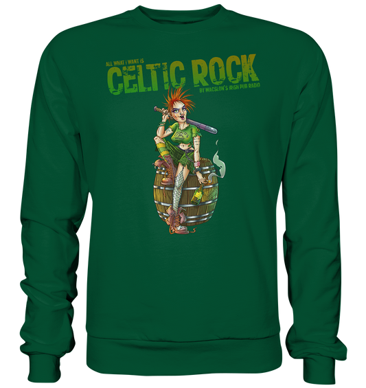 All What I Want Is "Celtic Rock" - Basic Sweatshirt