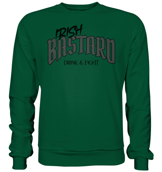 Irish Bastard "Drink & Fight" - Basic Sweatshirt