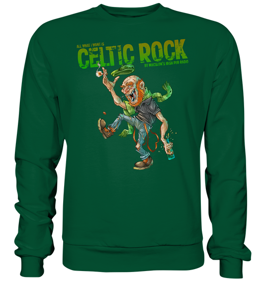 All What I Want Is "Celtic Rock" - Basic Sweatshirt