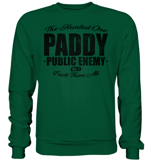 Paddy Public Enemy No.1 - Basic Sweatshirt