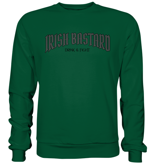 Irish Bastard "Drink & Fight" - Basic Sweatshirt