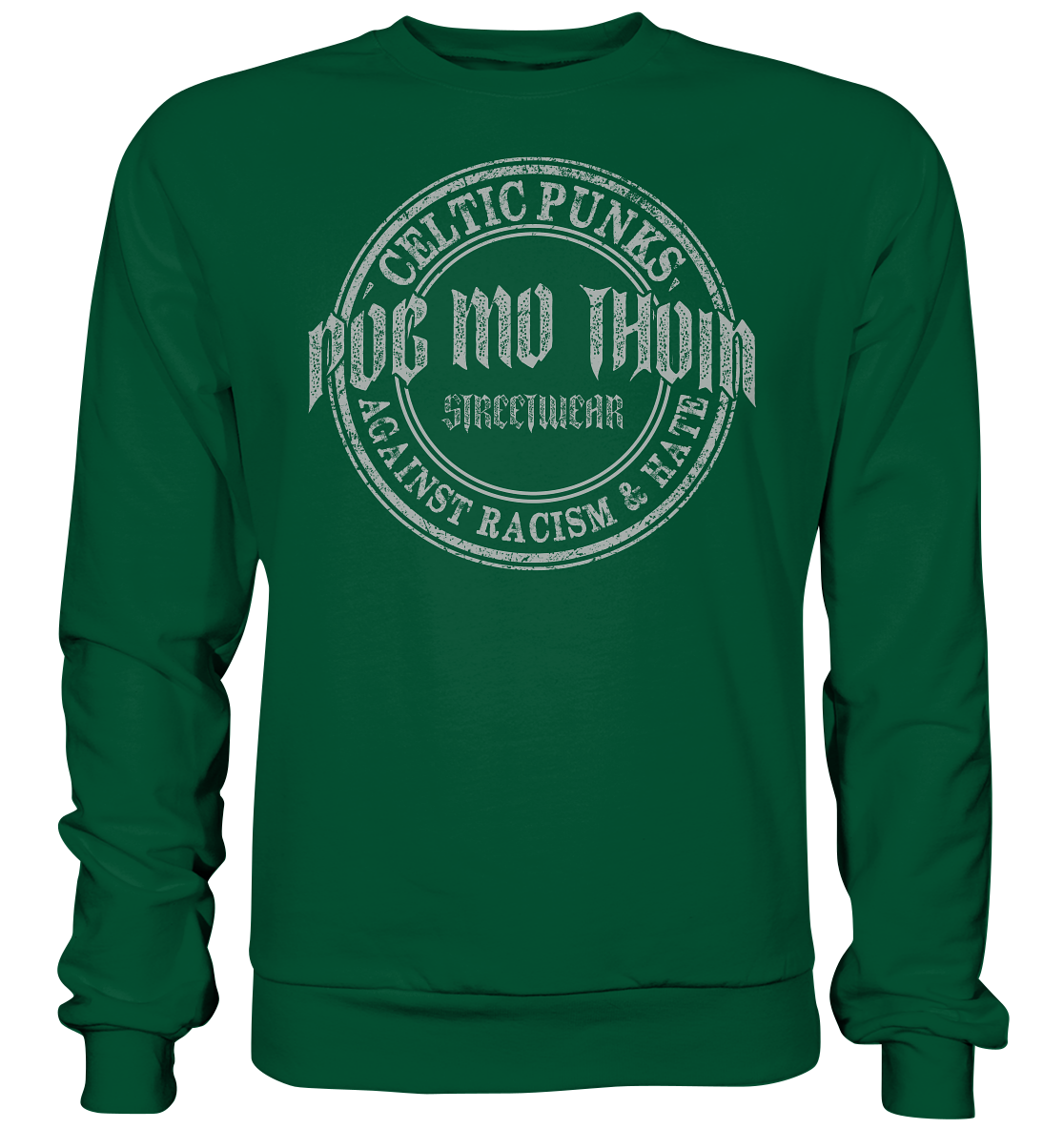 Póg Mo Thóin Streetwear "Celtic Punks Against Racism & Hate" - Basic Sweatshirt