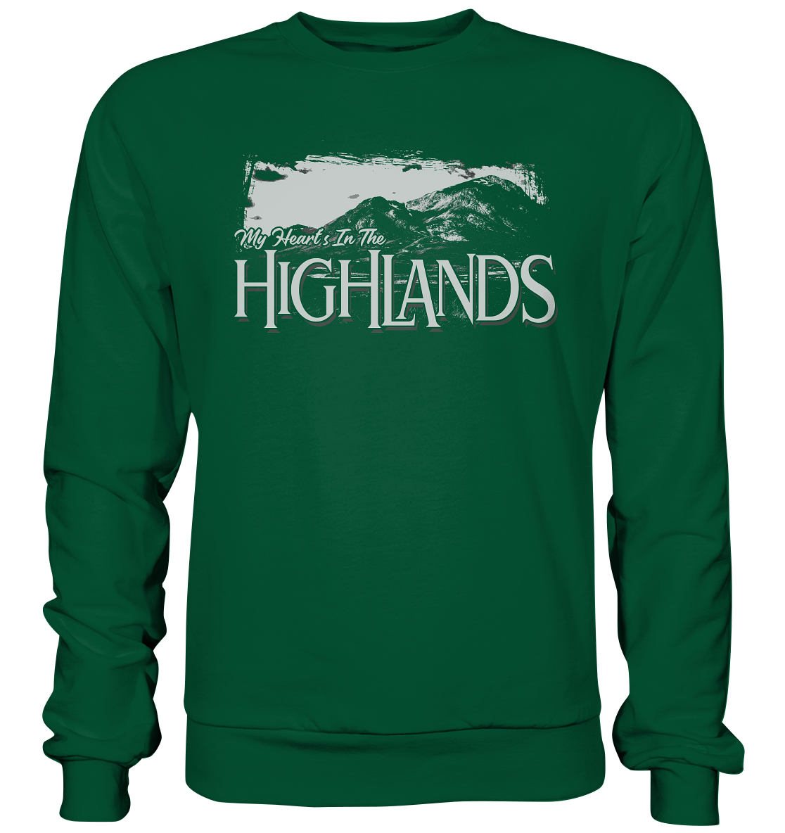 "My Heart's In The Highlands" - Basic Sweatshirt