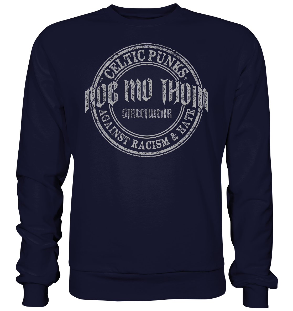 Póg Mo Thóin Streetwear "Celtic Punks Against Racism & Hate" - Basic Sweatshirt