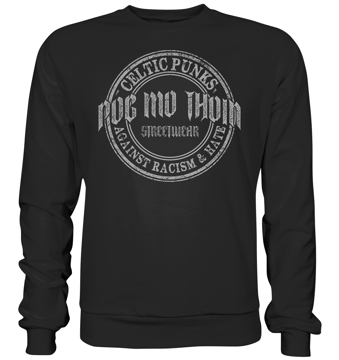 Póg Mo Thóin Streetwear "Celtic Punks Against Racism & Hate" - Basic Sweatshirt