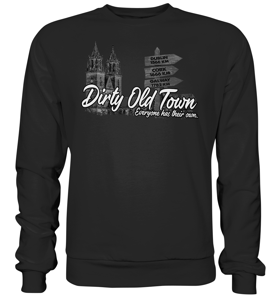 Dirty Old Town "Everyone Has Their Own" (Magdeburg) - Basic Sweatshirt