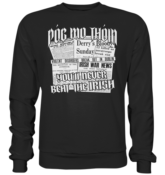 Póg Mo Thóin Streetwear "You'll Never Beat The Irish" - Basic Sweatshirt