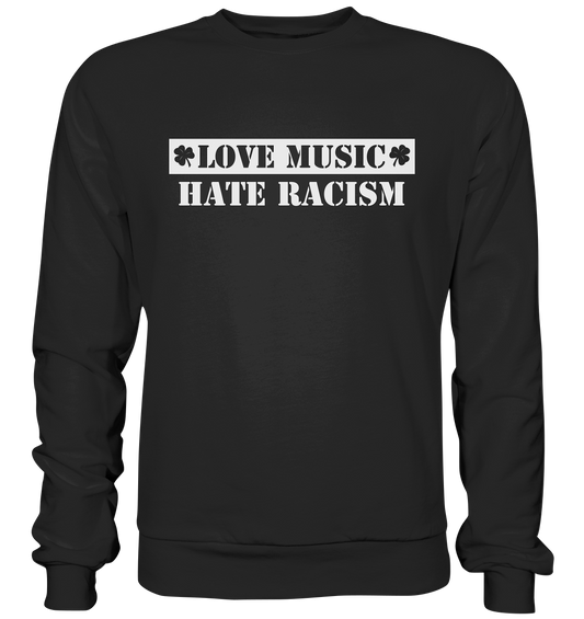 "Love Music - Hate Racism" - Basic Sweatshirt