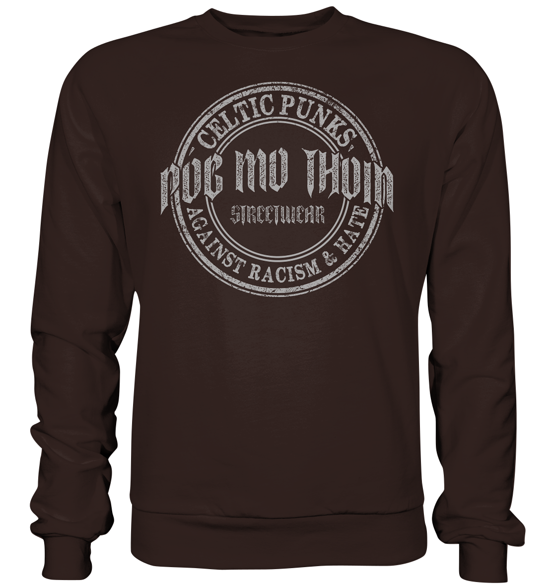 Póg Mo Thóin Streetwear "Celtic Punks Against Racism & Hate" - Basic Sweatshirt