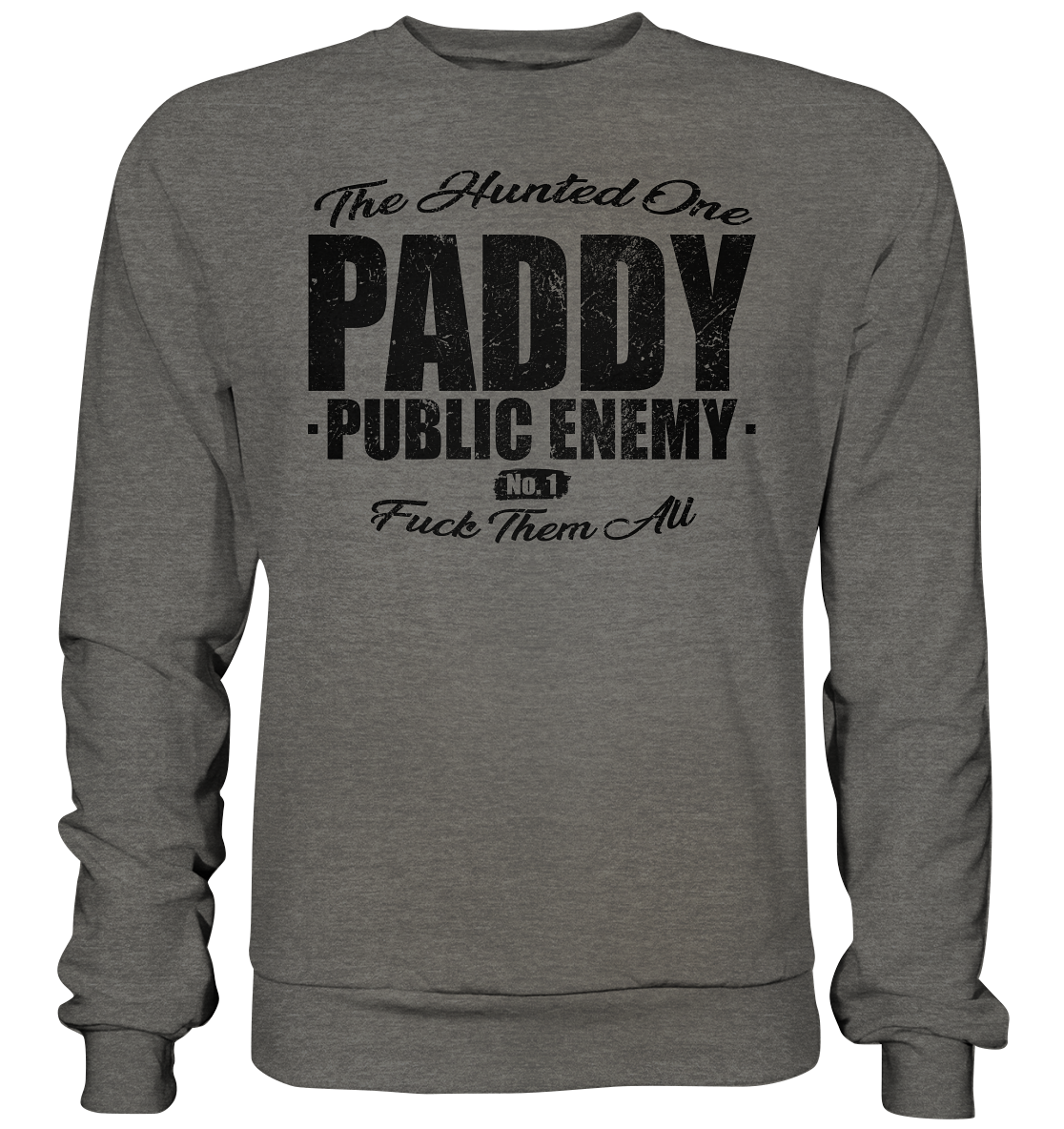 Paddy Public Enemy No.1 - Basic Sweatshirt