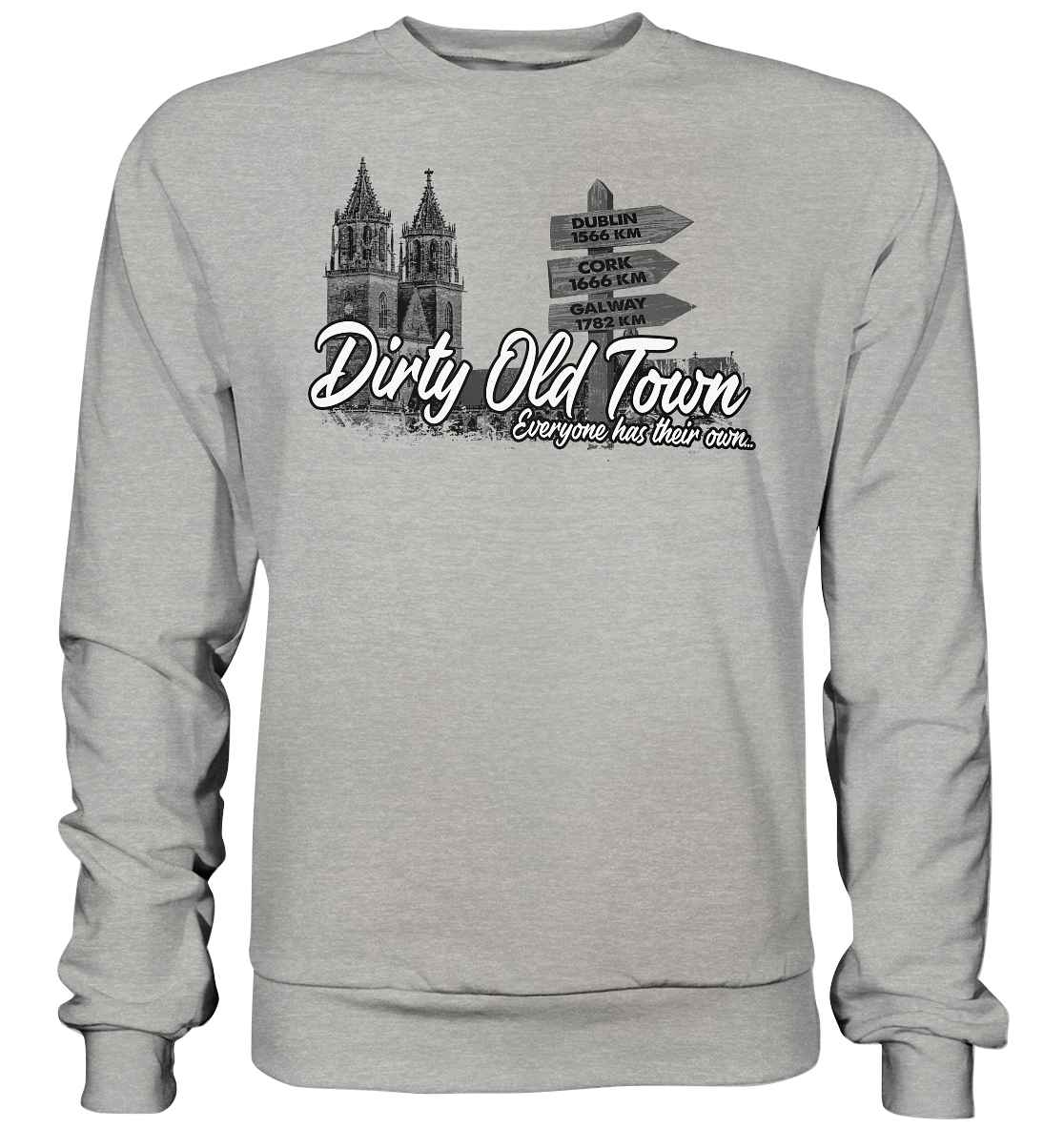 Dirty Old Town "Everyone Has Their Own" (Magdeburg) - Basic Sweatshirt