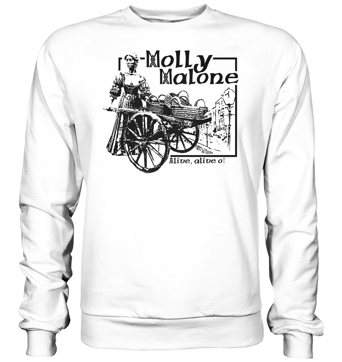 Molly Malone "Alive, alive o" - Basic Sweatshirt