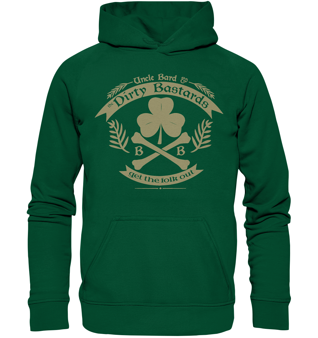 Uncle Bard & the Dirty Bastards "Get The Folk Out" - Basic Unisex Hoodie