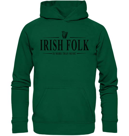 Irish Folk "Is More Than Music" - Basic Unisex Hoodie