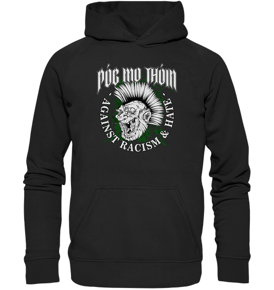 Póg Mo Thóin Streetwear "Against Racism & Hate" - Basic Unisex Hoodie