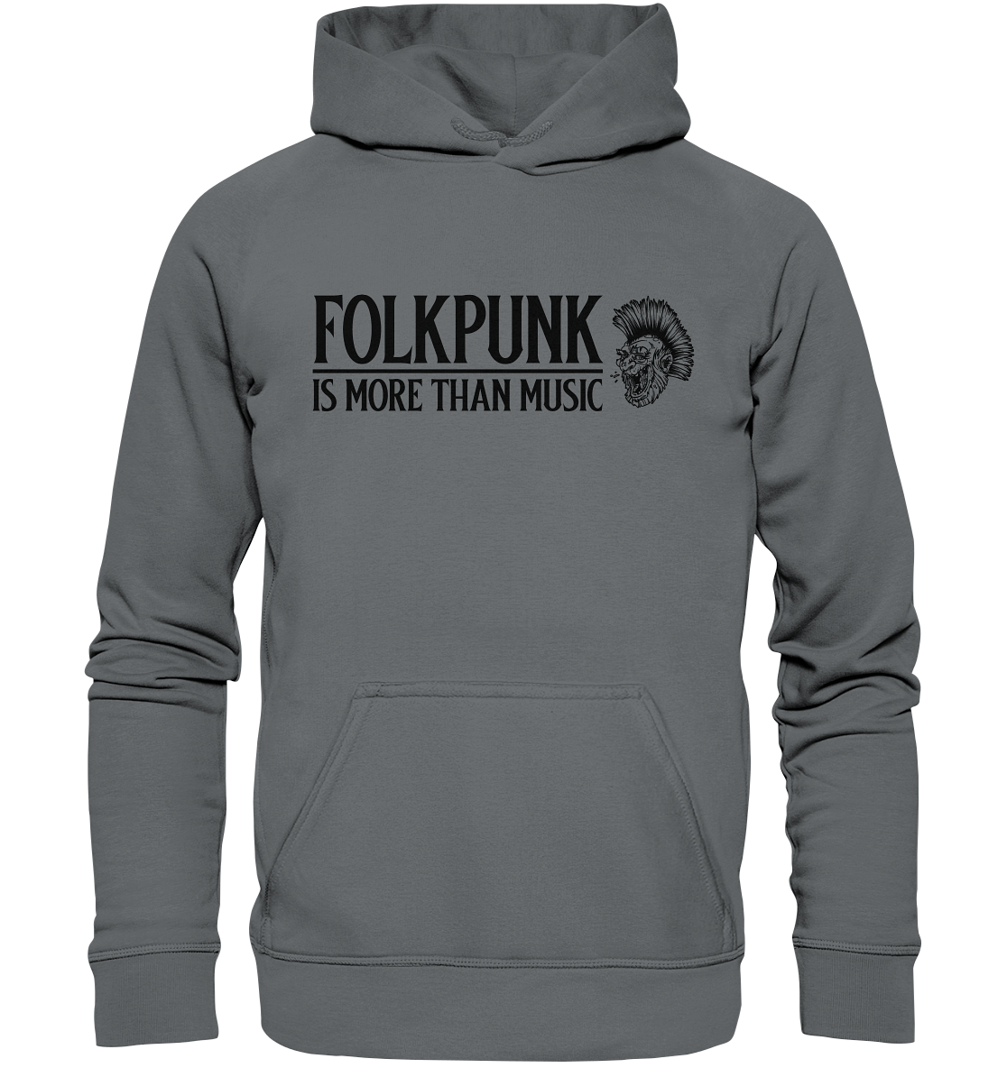 Folkpunk "Is More Than Music" - Basic Unisex Hoodie