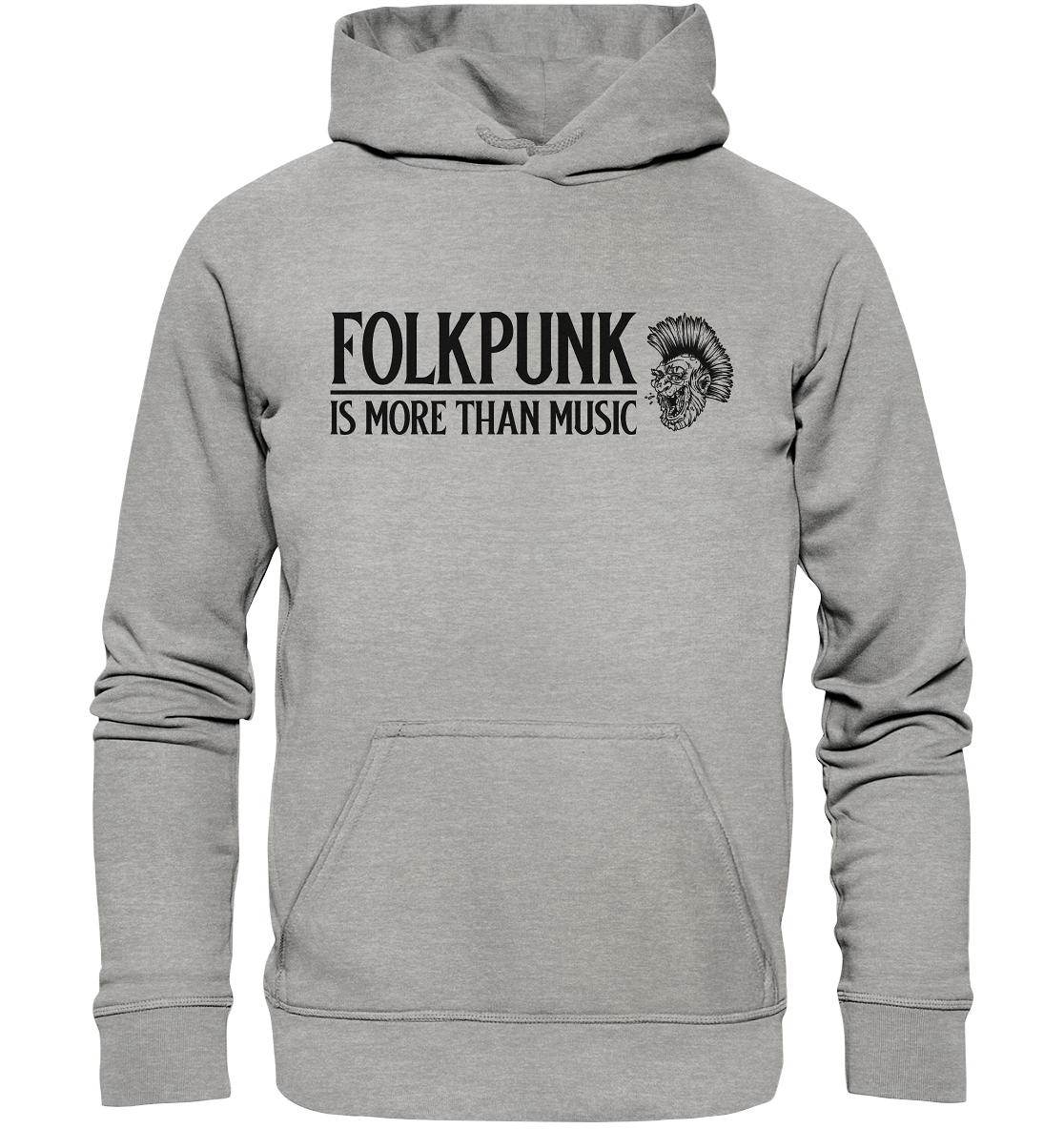 Folkpunk "Is More Than Music" - Basic Unisex Hoodie