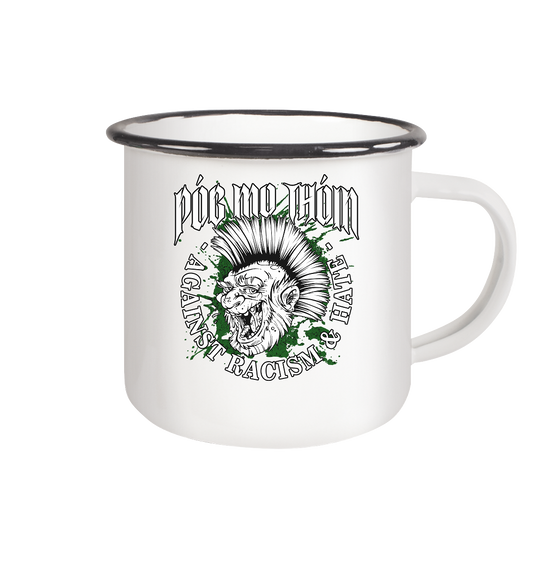 Póg Mo Thóin Streetwear "Against Racism & Hate" - Emaille Tasse (Black)