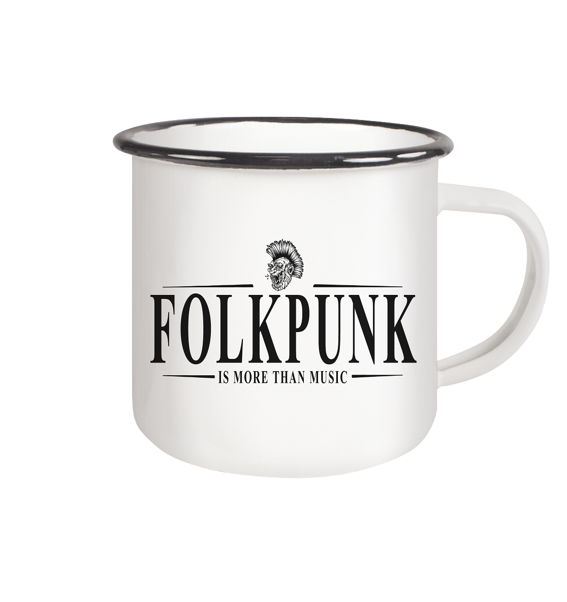 Folkpunk "Is More Than Music" - Emaille Tasse (Black)