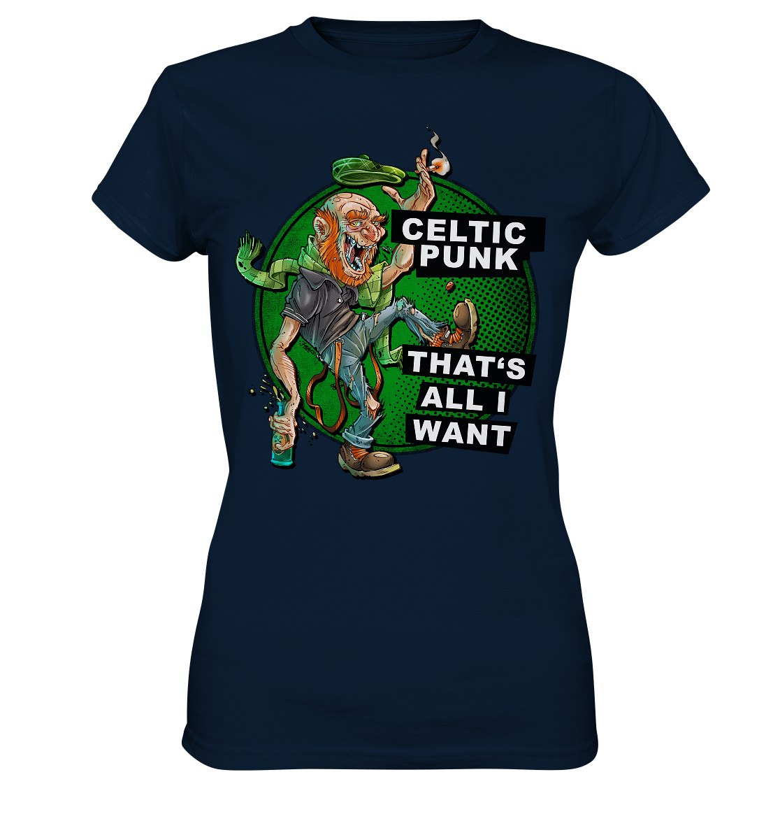 "Celtic Punk - That's All I Want" - Ladies Premium Shirt