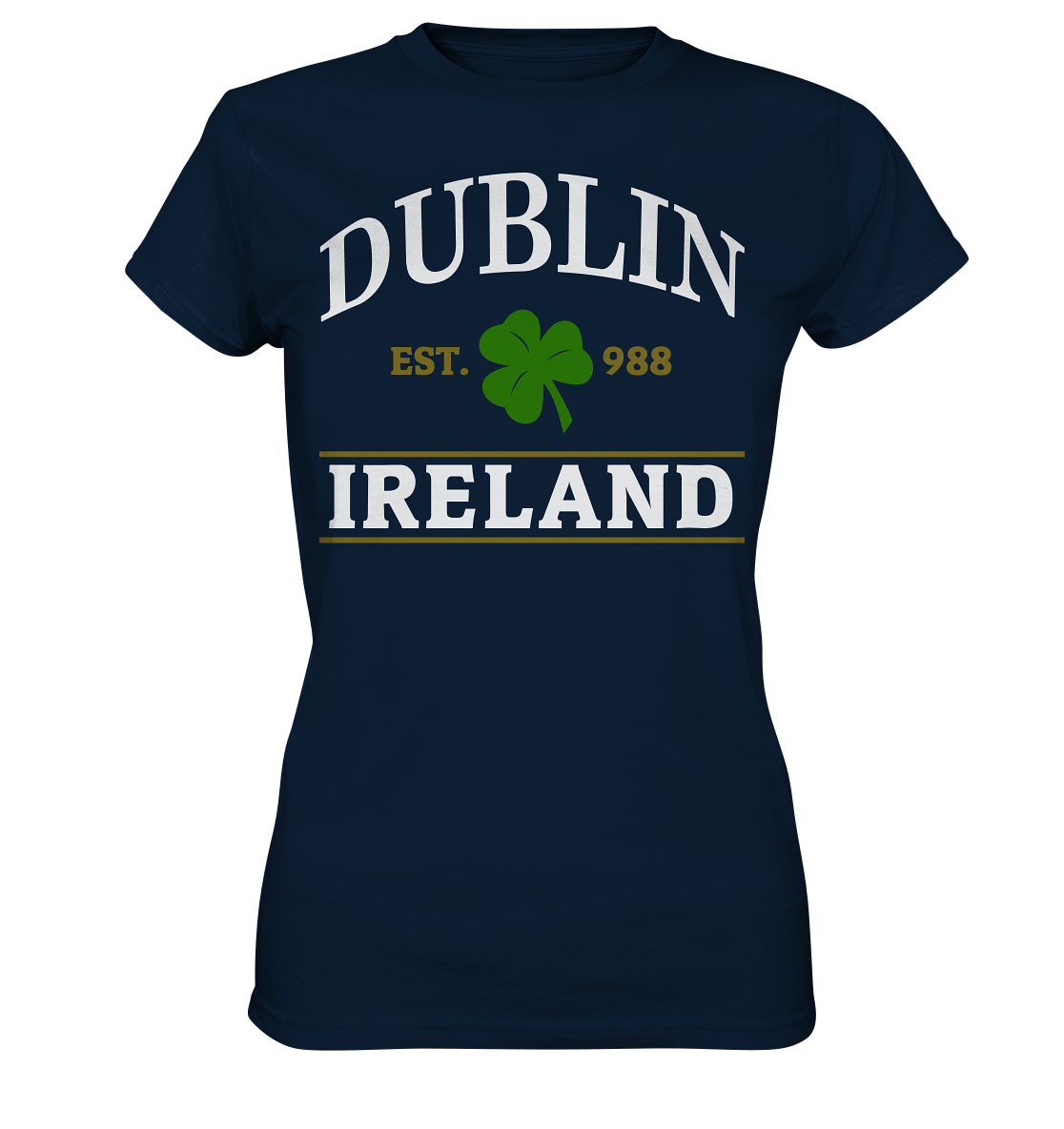 Dublin - Ireland "Est. 988" - Ladies Premium Shirt