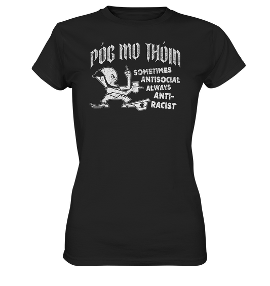 Póg Mo Thóin Streetwear "Sometimes Antisocial" - Ladies Premium Shirt