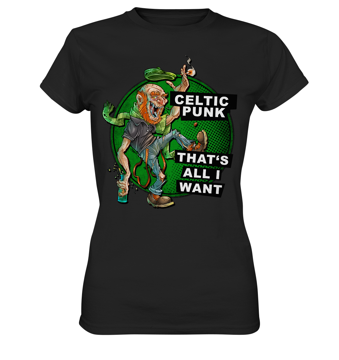 "Celtic Punk - That's All I Want" - Ladies Premium Shirt