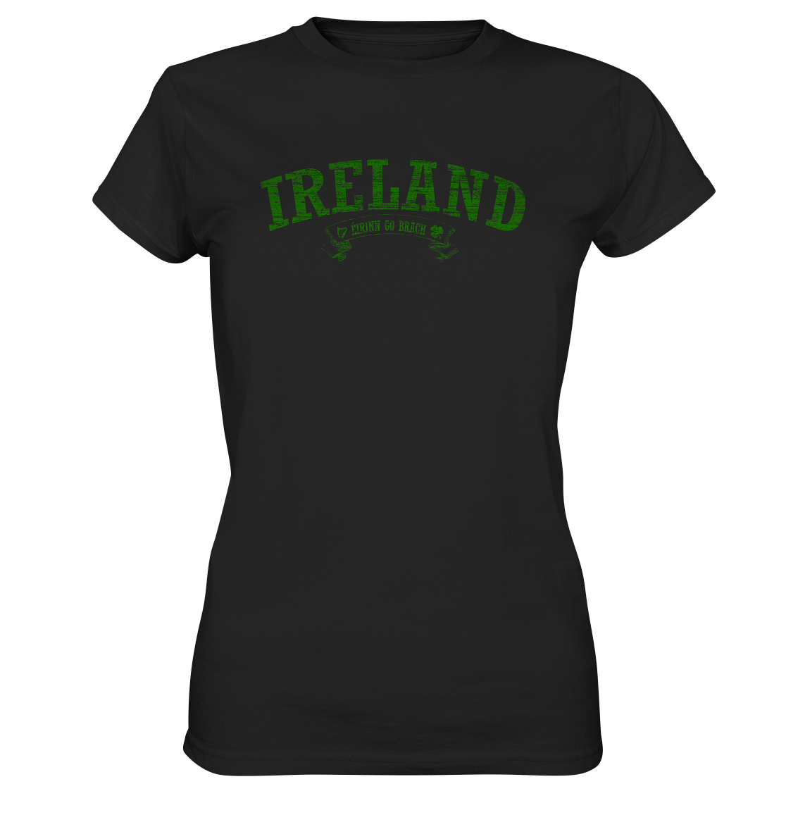 "Ireland - Éirinn go brách" - Ladies Premium Shirt