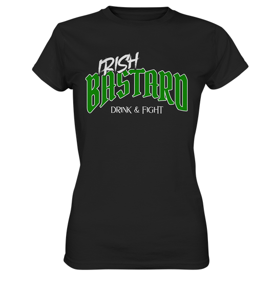 Irish Bastard "Drink & Fight" - Ladies Premium Shirt