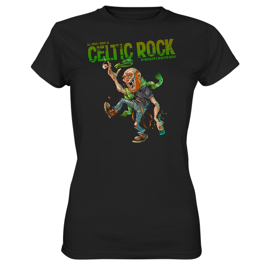 All What I Want Is "Celtic Rock" - Ladies Premium Shirt