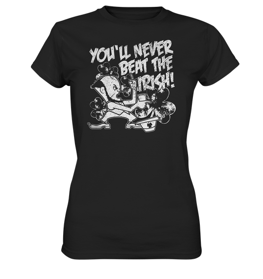 "You'll Never Beat The Irish" - Ladies Premium Shirt