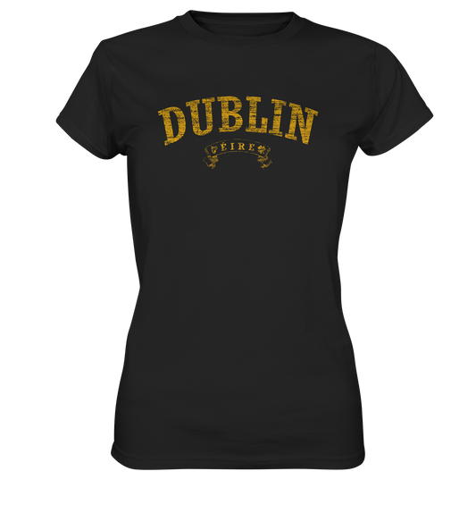 "Dublin - Éire" - Ladies Premium Shirt