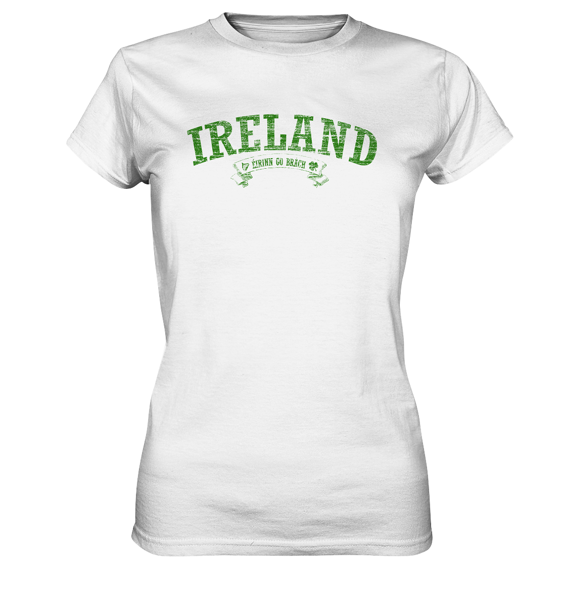 "Ireland - Éirinn go brách" - Ladies Premium Shirt