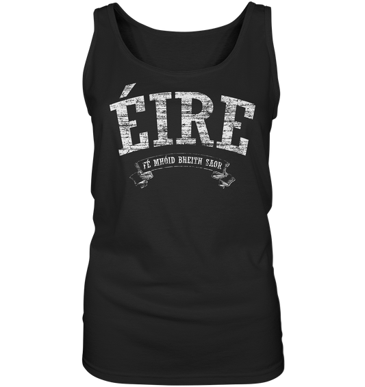 "Éire - Fé mhóid bheith saor" - Ladies Tank-Top