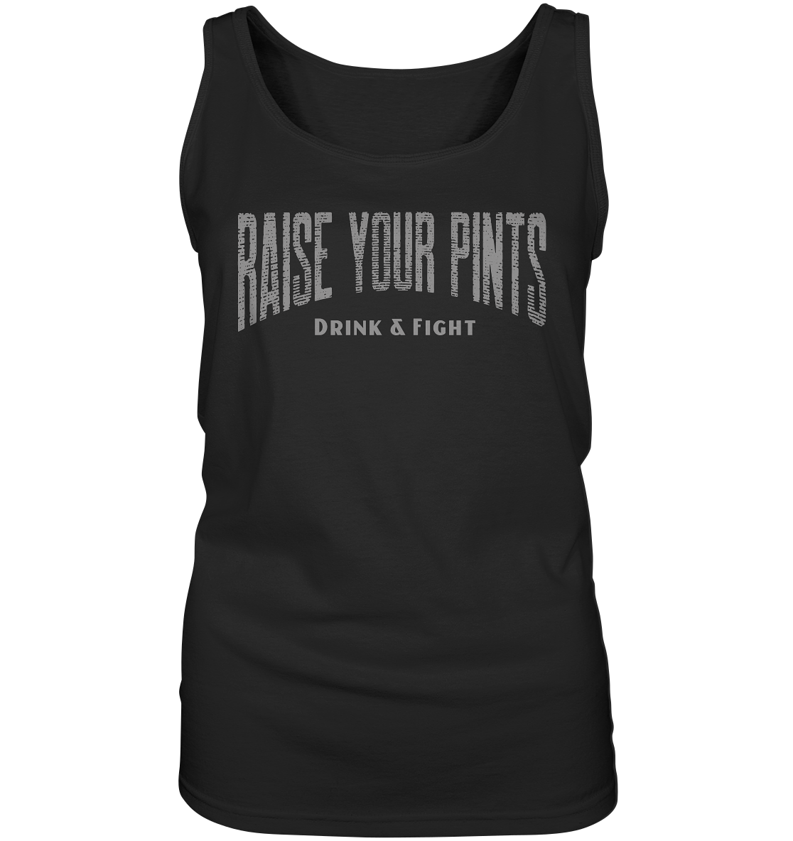 Raise Your Pints "Drink & Fight" - Ladies Tank-Top