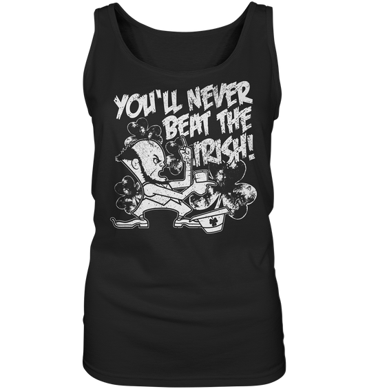 "You'll Never Beat The Irish" - Ladies Tank-Top