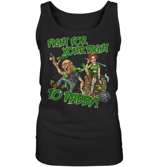 Fight For Your Right To Paddy - Ladies Tank-Top