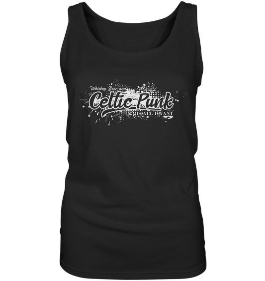 Whiskey, Beer And Celtic Punk "Is All I Want" - Ladies Tank-Top