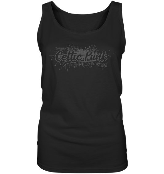 Whiskey, Beer And Celtic Punk "Is All I Want" - Ladies Tank-Top