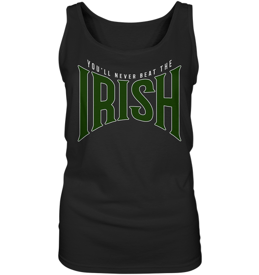 You'll Never Beat The Irish - Ladies Tank-Top