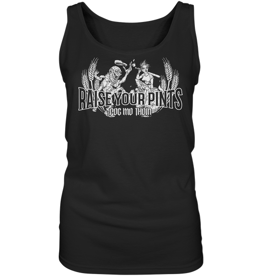 Póg Mo Thóin Streetwear "Raise Your Pints" - Ladies Tank-Top