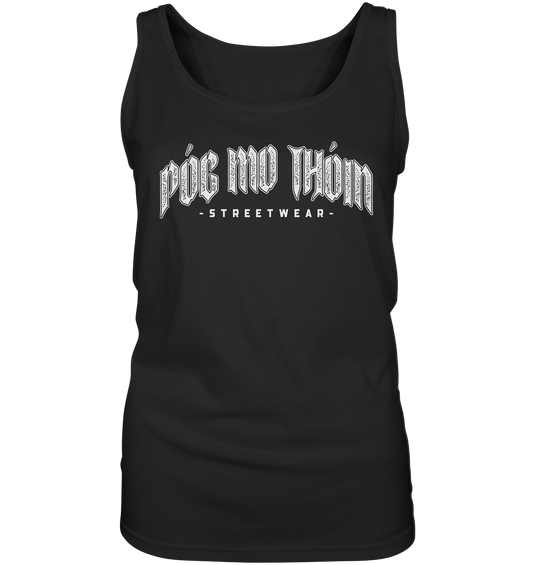 Póg Mo Thóin Streetwear "White Logo" - Ladies Tank-Top