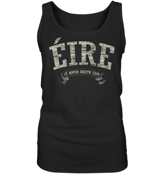 "Éire - Fé mhóid bheith saor" - Ladies Tank-Top