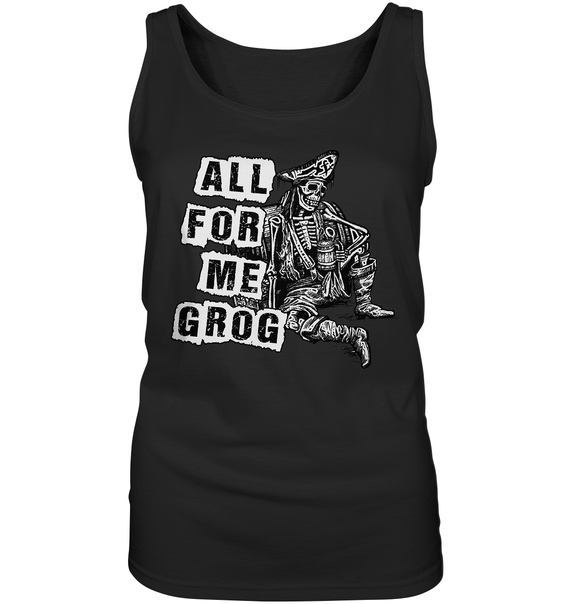 "All For Me Grog" - Ladies Tank-Top