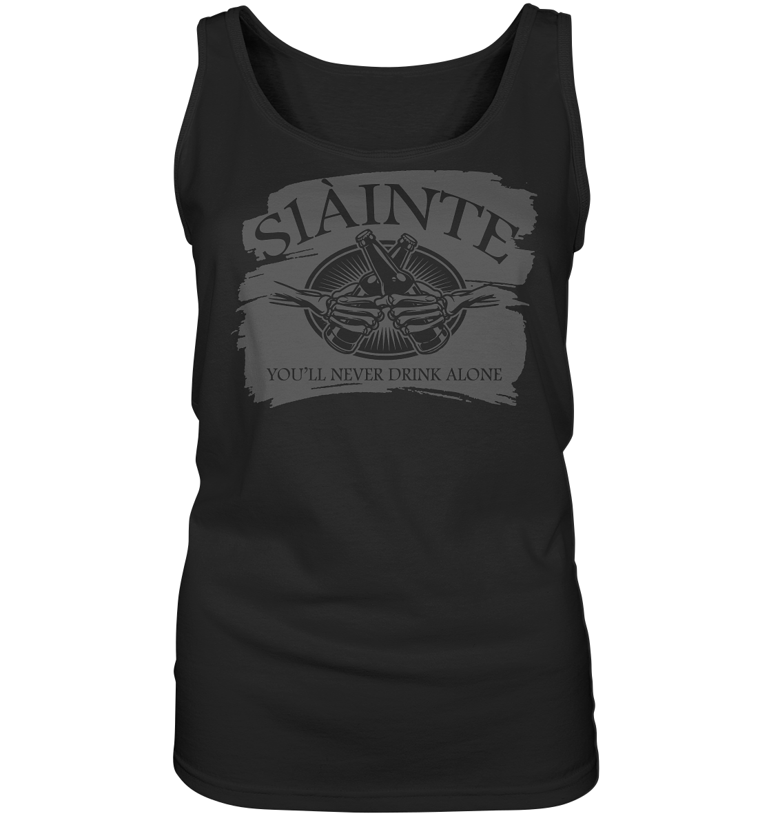 Sláinte "You'll Never Drink Alone" - Ladies Tank-Top