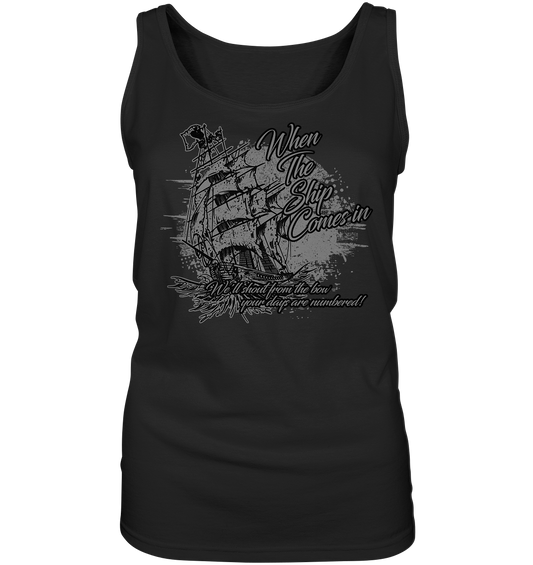 When The Ship Comes In - Ladies Tank-Top