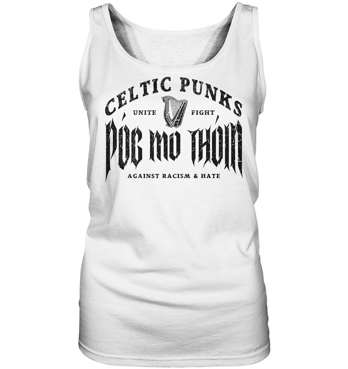 Póg Mo Thóin Streetwear "Celtic Punks Against Racism & Hate / Unite & Fight" - Ladies Tank-Top