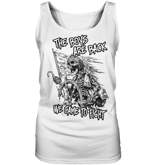 The Boys Are Back "We Came To Fight" - Ladies Tank-Top