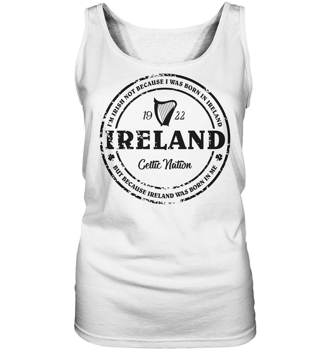 Ireland Was Born In Me - Ladies Tank-Top