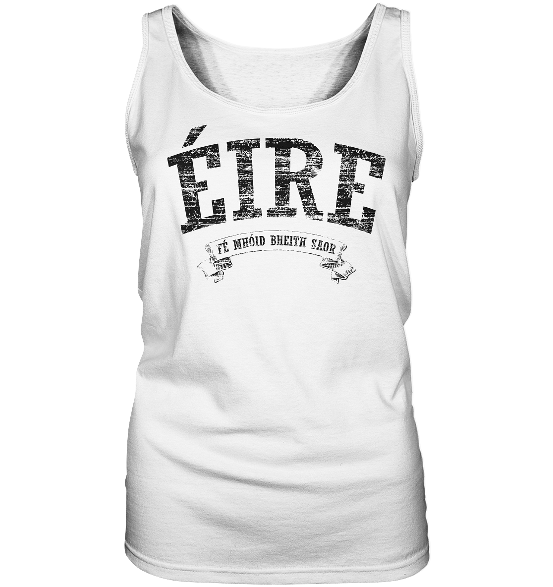 "Éire - Fé mhóid bheith saor" - Ladies Tank-Top